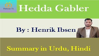 Hedda Gabler summary in urdu Hindi [upl. by Olegnaed]