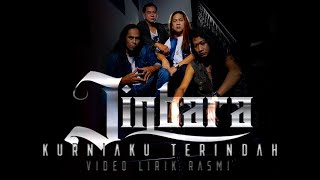 JINBARA  KURNIAKU TERINDAH  OFFICIAL LYRIC VIDEO [upl. by Mallon]