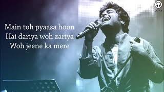 Me to pyasa hoo hai dariyaarijit singh [upl. by Selrhc]