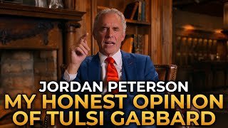 Jordan Peterson  My Honest Opinion of Tulsi Gabbard [upl. by Montagu]