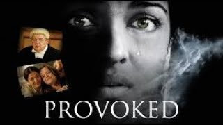 Provoked Full HD Full Hollywood Movie  Aishwarya Rai  Nandita Das  Naveen Andrews Movie  UDS [upl. by Elades]