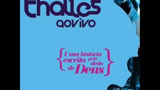 Thalles  Uma História Escrita pelo Dedo de Deus Vol 1 Álbum [upl. by Wootan]