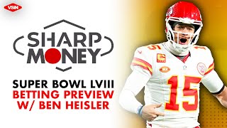 Super Bowl Betting Insights Chiefs vs 49ers Analysis with Ben Heisler  Sharp Money [upl. by Esikram]