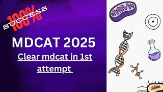 Clear MDCAT in first attempt  Crack mdcat  Golden tips  mdcat paper pattern 2025  mdcat ki tyari [upl. by Nessie]