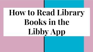 How to Read Library Books in the Libby App [upl. by Gardy589]