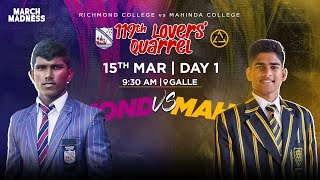 Richmond College vs Mahinda College  119th Lovers Quarrel  Day 01 [upl. by Clarkin]