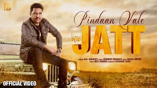 Pindaan Vale Jatt Full Video Gill Hardeep  Jatinder Dhurkot  Music Empire  Punjabi Songs 2019 [upl. by Willdon581]