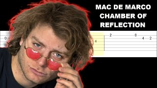 Mac DeMarco  Chamber Of Reflection Easy Guitar Tabs Tutorial [upl. by Roosnam104]