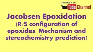 Mechanism and Stereochemistry Prediction in Jacobsen Epoxidation [upl. by Burris]