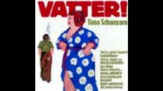 TANA SCHANZARA VATTER AUFSTEHN [upl. by Snevets]