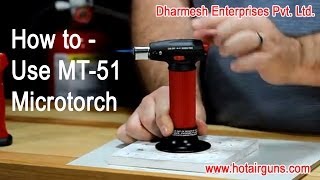 How to  Use ButanePowered quotMaster Micro Torch MT51quot [upl. by Derreg]