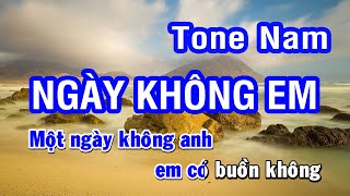 Karaoke Ngày Không Em  Tone Nam Abm  Nhan KTV [upl. by Ailime]