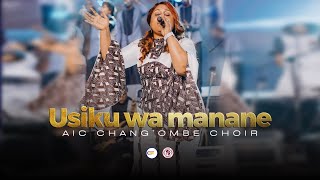 AIC Changombe Choir CVC  USIKU WA MANANE Official Live Video [upl. by Orlov]