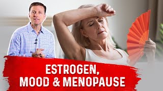 Estrogen Mood Swings amp Menopause Connection – Dr Berg [upl. by Kapor]