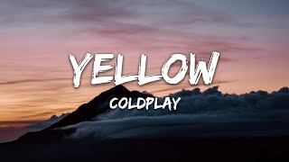 Yellow  Coldplay Lyrics [upl. by Wilhelm]