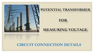 POTENTIAL TRANSFORMER PT FOR VOLTAGE METERINGPT AND METERING CIRCUIT DIAGRAMVOLTAGE MEASUREMENT [upl. by Lamag922]