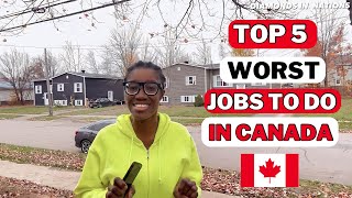 Surviving Canada 5 Toughest Jobs for New Immigrants [upl. by Arakawa635]