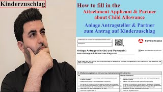 How to fill in Attachment Applicant  Anlage Antragsteller amp Partner zum Antrag auf Kinderzuschlag [upl. by Llehcim]