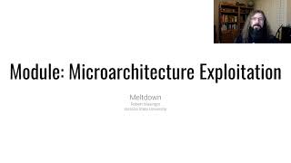 Microarchitecture Exploitation  Meltdown [upl. by Camroc97]