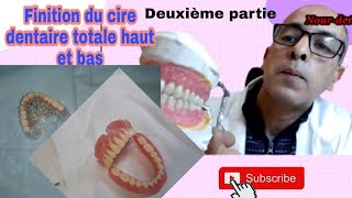 Finition du cire dentaire totale haut et bas طريقة تحضير طقم أسنان كامل [upl. by Zehe]