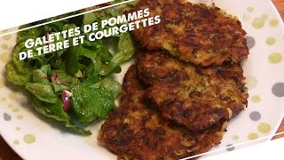 LA RECETTE 5  Galettes aux pommes de terre et courgettes [upl. by Hallsy666]