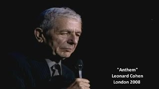 Leonard Cohen  Anthem wlyrics London 2008 [upl. by Ilil]