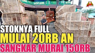 MULAI 20RB AN  SANGKAR MURAI 150RB UPDATE HARGA SANGKAR TERBARU PASAR BURUNG PRAMUKA [upl. by Lucille]