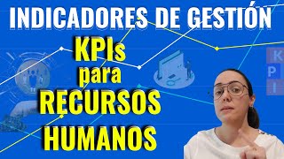 Indicadores KPI Recursos Humanos  KPIs en TALENTO HUMANO [upl. by Soinotna]