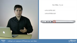 Astuce 33  Utiliser un casque d’iPhone sur son Mac [upl. by Cleon]