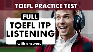 Full TOEFL ITP Listening Test with Answers  TOEFL Prep  TOEFL Exam English Listening MCQ  Quiz [upl. by Lanti]