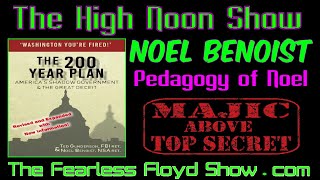 Ch 2  Pedagogy of Noel  NOEL BENOIST NSA Whistleblower Author amp Magic Security Clearance [upl. by Bradeord]