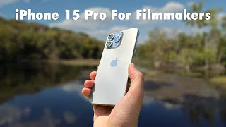 iPhone 15 Pro  A Filmmakers Perspective [upl. by Ahseken]