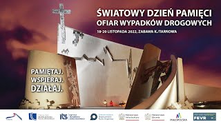 Światowy Dzień Ofiar Wypadków Drogowych 2022  online [upl. by Bena]