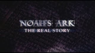 Noahs Ark  The Real Story UPDATED 01 March 2016 by Award Winning Documentary [upl. by Siwel492]