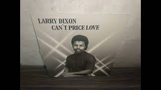 Larry Dixon  Cant Price Love  Soul Funk 1984 [upl. by Kosiur]