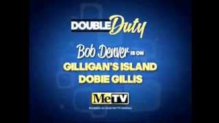 MeTV Promo  Double Duty Bob Denver Gilligans Island amp Dobie Gillis [upl. by Eruot376]