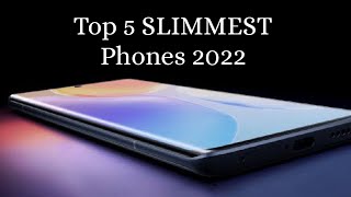 Top 5  Best SLIMMEST Phones 2022 [upl. by Dieterich]