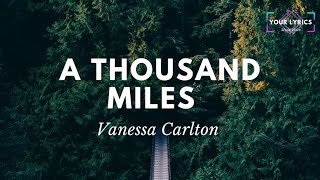 Vanessa Carlton  A thousand miles Lyrics [upl. by Blayne443]