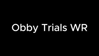 Obby Trials Chromatica Bounce WR 11100 [upl. by Alig]