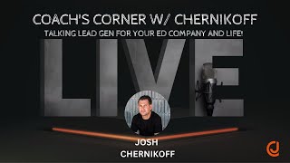 LIVE Coachs Corner w Chernikoff  talking lead gen for your ed company  life [upl. by Gosselin320]