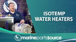 Marine Parts Source features Isotemp Water heaters [upl. by Uyerta684]