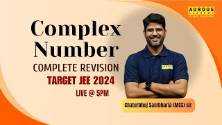 COMPLEX NUMBER  COMPLETE REVISION  TARGET JEE 2024  MCS sir  Aurous Academy [upl. by Laenaj223]