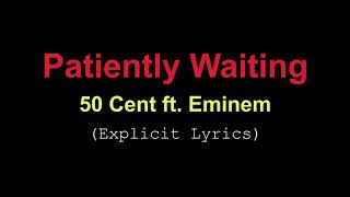 50 Cents  Patiently Waiting ft Eminem Lyrics [upl. by Aseyt795]