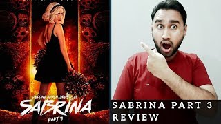 Chilling Adventures of Sabrina Netflix Review  Chilling Adventures Of Sabrina Season 3 Review [upl. by Locin]