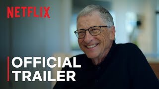 Whats Next The Future with Bill Gates  Official Trailer  Netflix [upl. by Gauntlett]