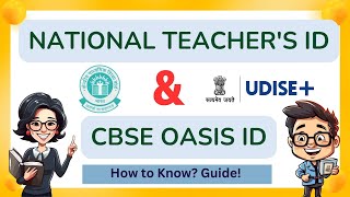 How to Find Your National Teachers ID and CBSE OASIS ID  StepbyStep Guide  cbse udiseplus [upl. by Lebam528]