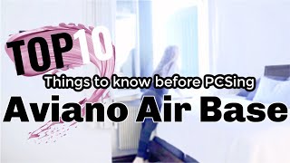 TOP 10 THINGS TO KNOW BEFORE PCSING TO AVIANO AIR FORCE BASE  WHAT IT’S LIKE LIVING IN ITALY [upl. by Icram]