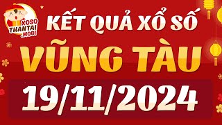 Xổ số Vũng Tàu ngày 19 tháng 11  XSVT  SXVT  KQXSVT  XSVTAU  Xổ số kiến thiết Vũng Tàu hôm nay [upl. by Nneb110]