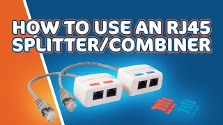 How to Use an RJ45 SplitterCombiner [upl. by Ariom]