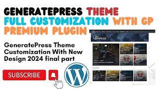 GeneratePress Theme Full Customization 2024 Part 3  How to Customize GeneratePress Theme 2024 AZ [upl. by Bibah]